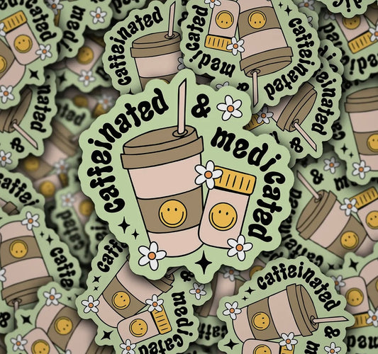 Caffeinated + Medicated Decal